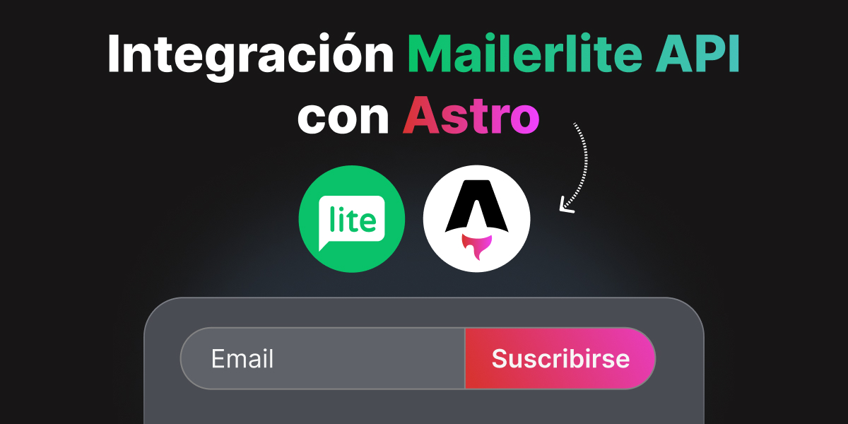 Tutorial para integrar la API de Mailerlite con un formulario de Astro y Preact 